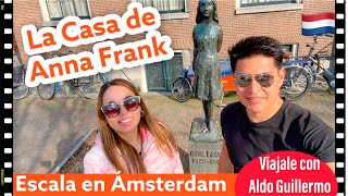 Casa de Anna Frank | Uno de los mejores museos de Ámsterdam 🇳🇱| precio, tips de viaje, como llegar