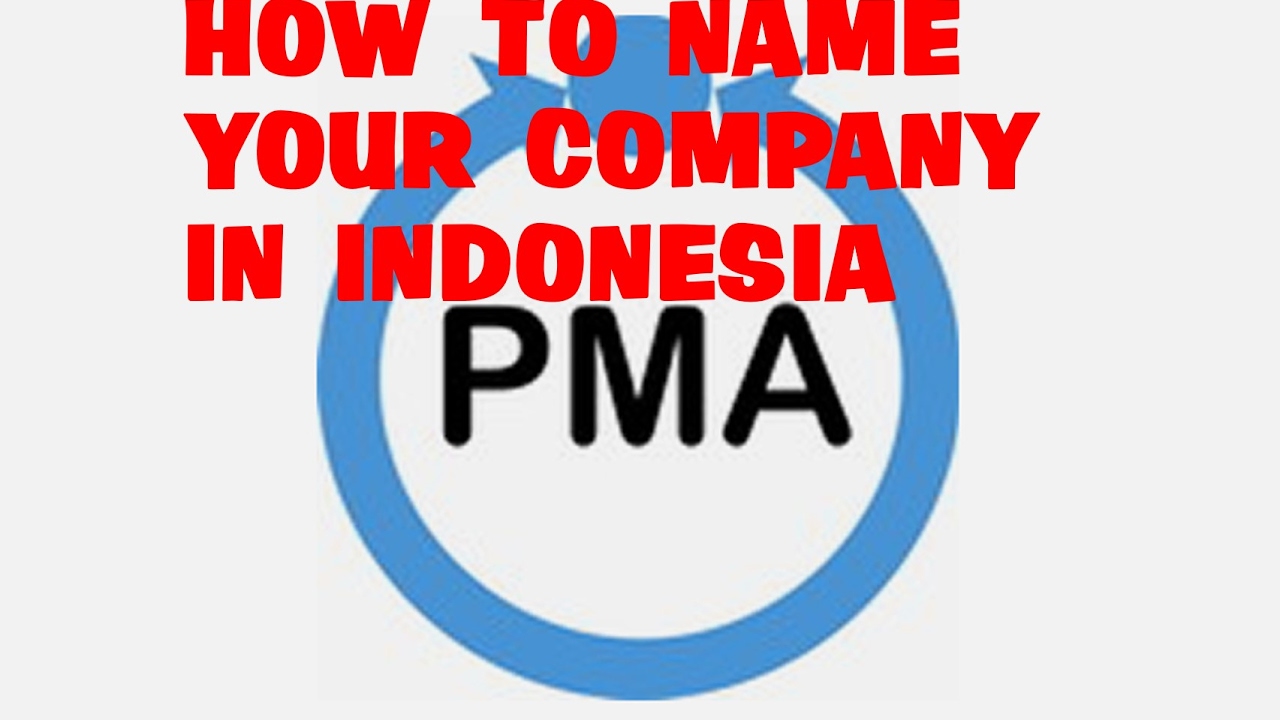0821-1234-1235 HOW TO NAME YOUR COMPANY IN INDONESIA