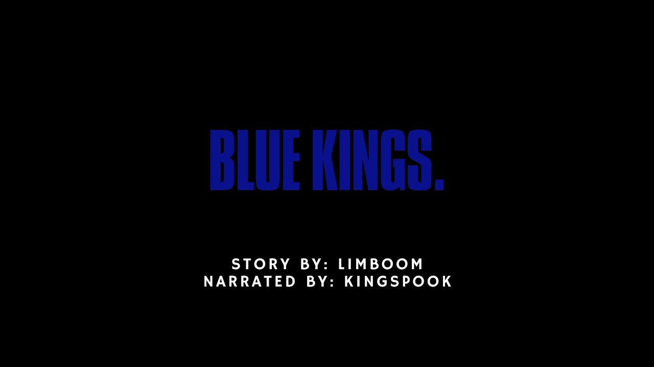 Blue Kings by Limboom, read by Let’s Read! [Kingspook ReUpload.] - YouTube
