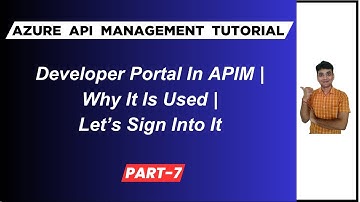 7: Azure Api Management Developer Portal | How To Publish And Sign Into Developer Portal