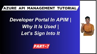 7: Azure Api Management Developer Portal | How To Publish And Sign Into Developer Portal