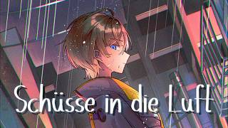 [Nightcore] Schüsse in die Luft | Shots in the air (Kraftklub)