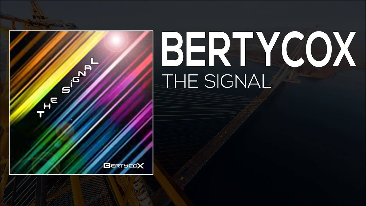 bertycox the signal