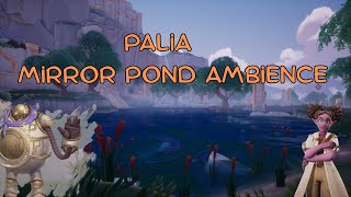 Relax At Mirror Pond Ruins | Palia Ambience | Cozy/Relaxing/Work/Study/Sleep