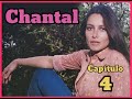 CHANTAL * Capítulo 4 * fotonovela seriada con DANIELA ROMO.