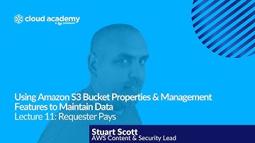 Using Amazon S3 Bucket Properties: Requester pays - AWS Certification | Cloud Academy