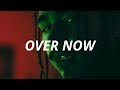 Post malone  -  Over now (sub en español)