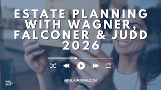 Estate Planning with WFJ 2026