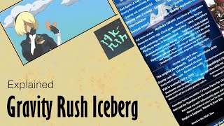 Gravity Rush Iceberg Explained screenshot 3