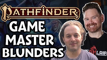 Common Pathfinder 2e GM Mistakes to Avoid ft. Mark Seifter