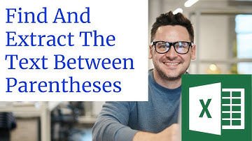 How to Find And Extract The Text Between Parentheses in Excel?