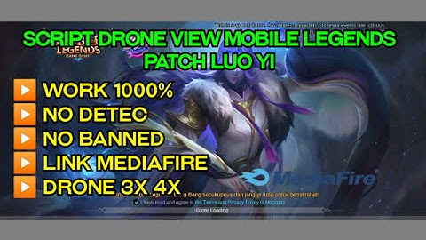 Drone view mobile legends terbaru - No Detect patch  1.4.77  (Luo yi)