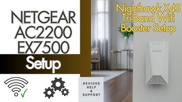 Netgear AC2200 EX7500 Setup | Netgear Nighthawk X4S