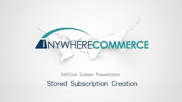 Anywhere Commerce SelfCare System - Stored Subscriptions