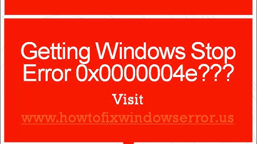Fix Windows Stop Error 0x0000004e