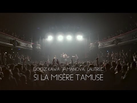 Youtube: Dooz Kawa feat JP Manova & Lautrec – Si la misère t’amuse