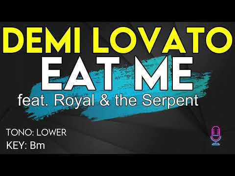 Demi Lovato - EAT ME ft. Royal & The Serpent - Karaoke Instrumental - Lower