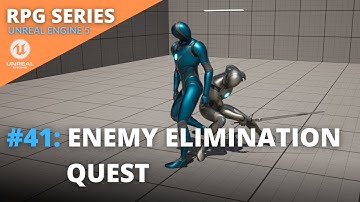 Unreal Engine 5 RPG Tutorial Series - #41: Enemy Elimination Quest