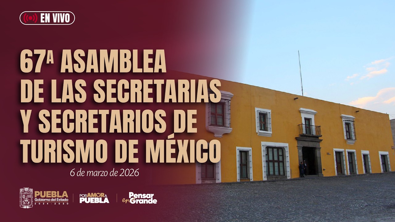 67° Asamblea de las secretarias y secretarios de Turismo de México (ASETUR).