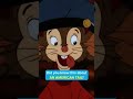 Did you know this about AN AMERICAN TAIL