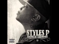 Styles P - Uh Ohh (ft. Sheek Louch) [Audio]