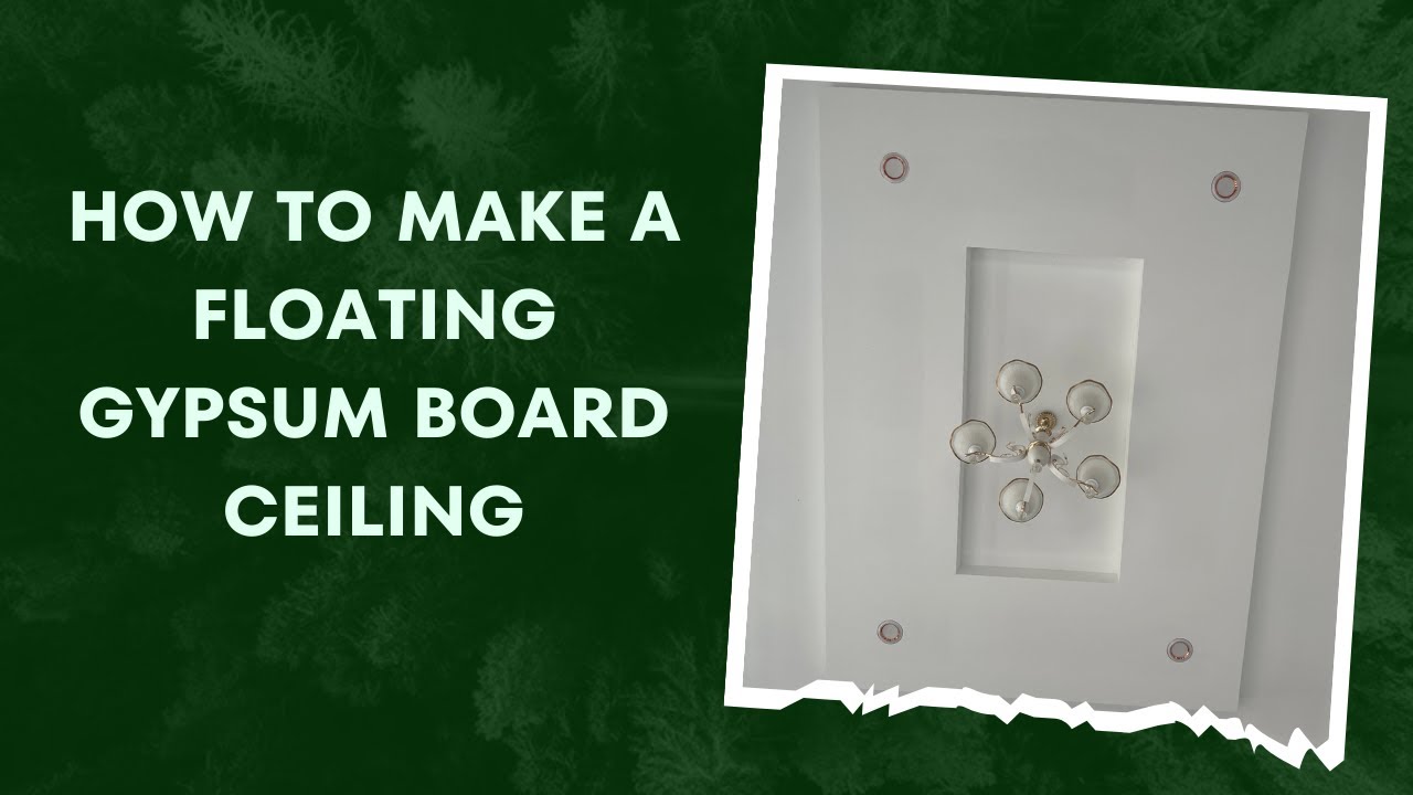 How to make a Floating Ceiling with Gypsum Board-Step by Step - YouTube