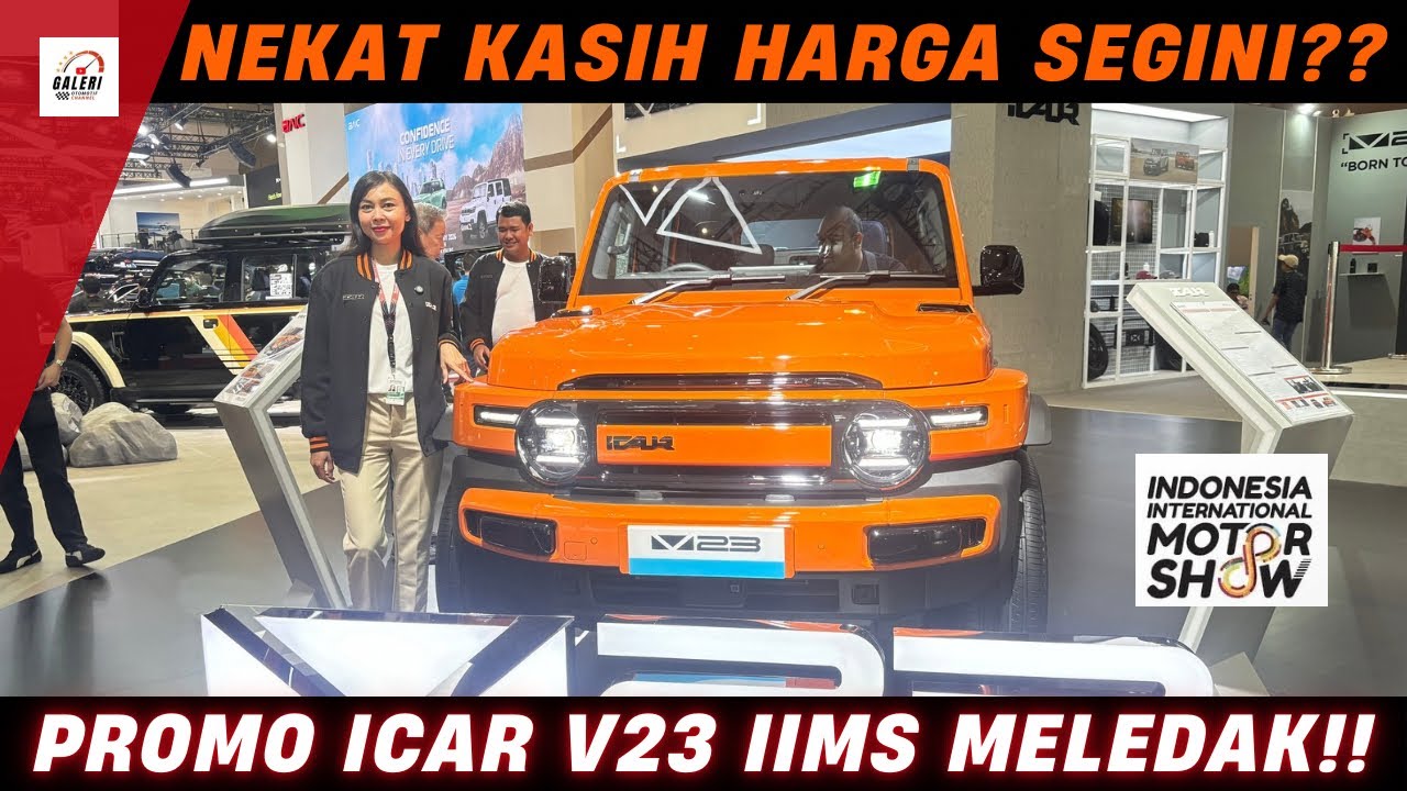 ‼️ICAR V23 IIMS 2026: SPESIFIKASI GAGAH, PROMO GAK MASUK AKAL‼️ADA CASHBACK 1000 CUSTOMER PERTAMA‼️