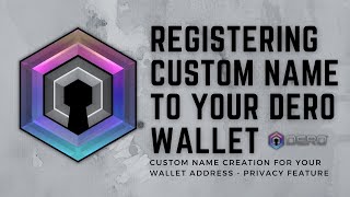 Registering Custom Name To Your DERO Wallet Address