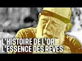 L'histoire de l'or - L'essence des rêves