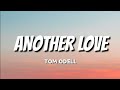 Tom odell  another love  lyrics   ns lyrics 