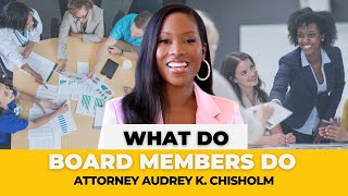 What Do Board Members Do