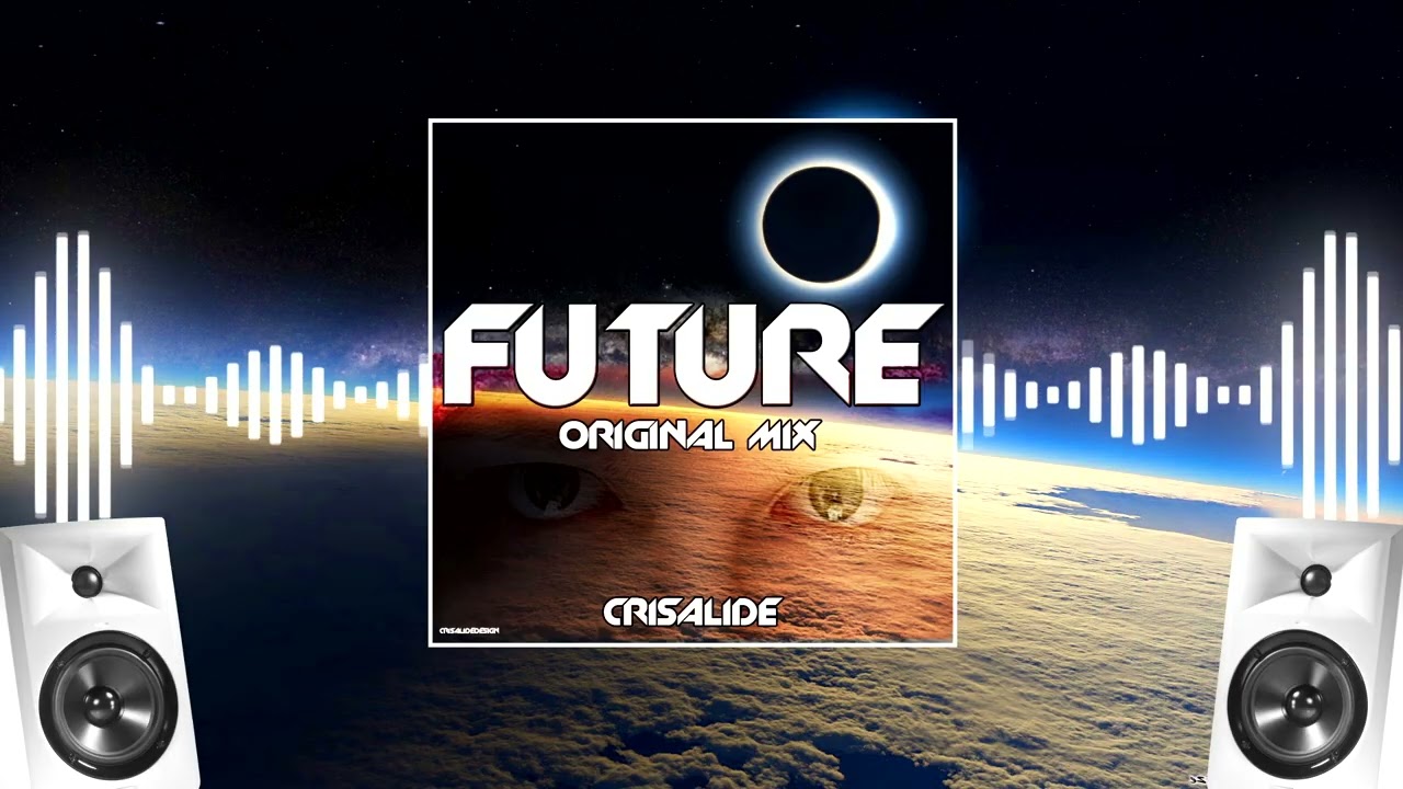 Future (Original Mix) - Crisalid3