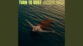 Video thumbnail of "Junipa Gold - Turn To Dust"