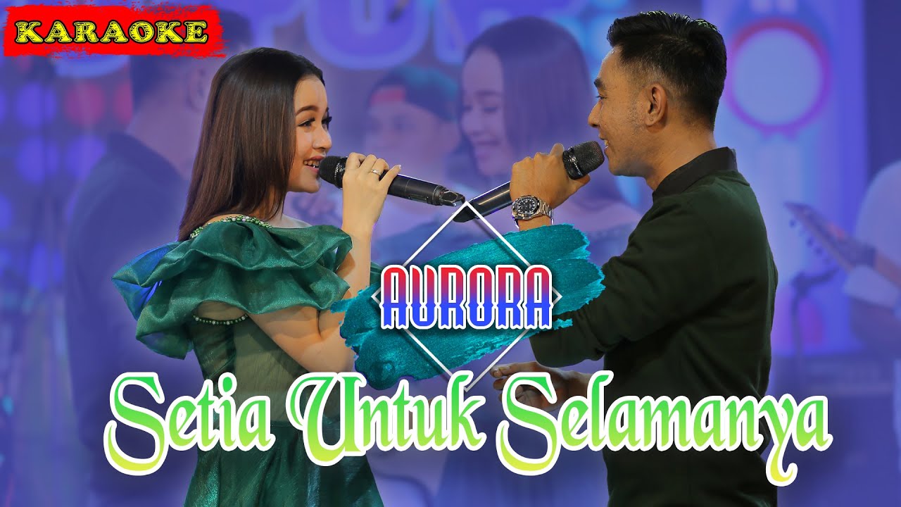 Setia Untuk Selamanya KARAOKE (untuk Duet) YouTube