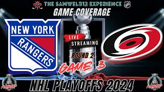 LIVE game 3: NEW YORK RANGERS vs CAROLINA HURRICANES Coverage - 2024 NHL Playoffs