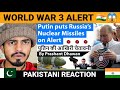 Putin puts Russia’s Nuclear Missiles on Alert | Ukraine War Can go Nuclear | Pakistani Reaction