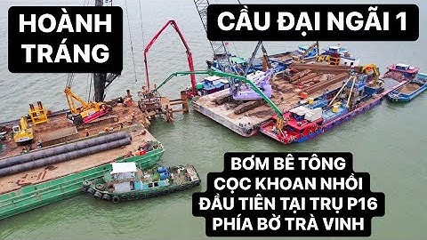 Nhộn nhịp thi công trên công trường CẦU ĐẠI NGÃI 1, bơm bê tông cọc khoan nhồi ĐẦU TIÊN tại trụ P16
