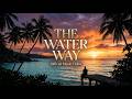 The Water Way - Official Music Video | Emotional Modern Reggae &amp; Tropical Vibes 2026