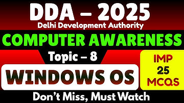 DDA 2025 Computer Awareness | 25 Important Windows OS MCQs | DDA Computer Knowledge Study PDF