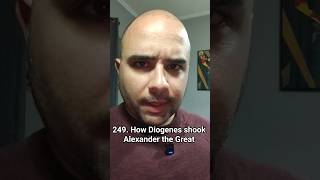 249. How Diogenes Shook Alexander The Great