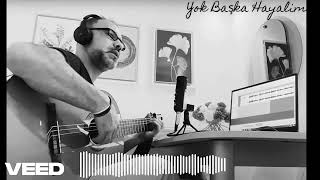 Yok Başka Hayalim - Tan Taşçı - Cover
