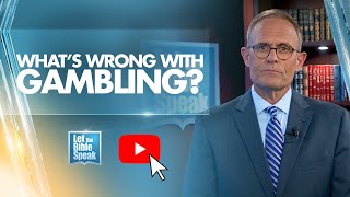 What's Wrong With Gambling? - LTBSTV