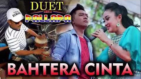 BAHTERA CINTA, Duet Gerry feat Anisa Rahma NEW PALLAPA