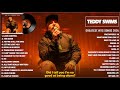Teddy Swims Greatest Hits Full Album 2024   Teddy Swims Best Songs Playlist 2024 Full Lyrics