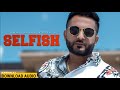 Selfish Mp3 Song Download Selfish Mp3 Song  Selfish Audio song Download