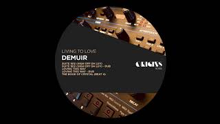 Demuir - Loving This Way [Original Mix][ORIGINS RCRDS]