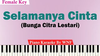 BCL - Selamanya Cinta Karaoke Piano Female Key | OST. Surga Yang Tak Dirindukan 3