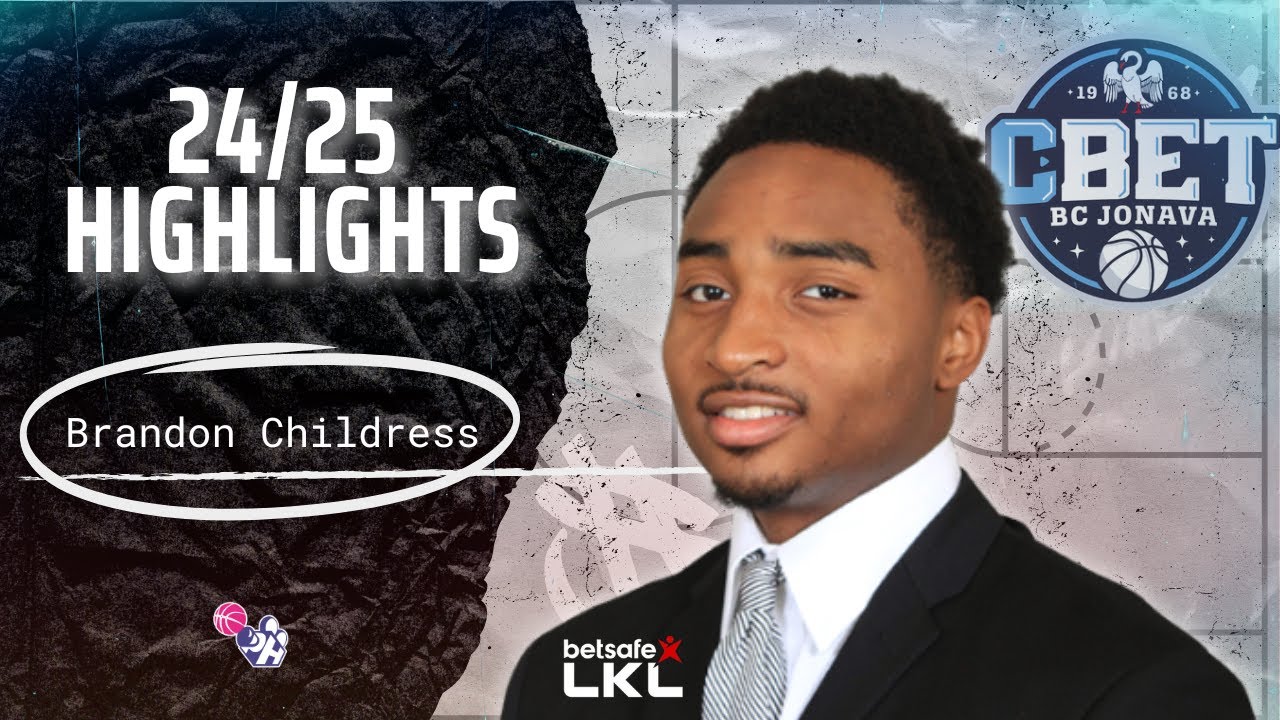 Brandon Childress Highlights 2024/25 || Lithuania LKL || Jonavos CBet