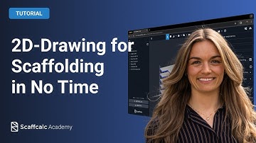 Scaffcalc Lesson 10: 2D Drawing for Scaffolding in No Time