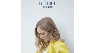 loren north | in too deep (OFFICIAL AUDIO)